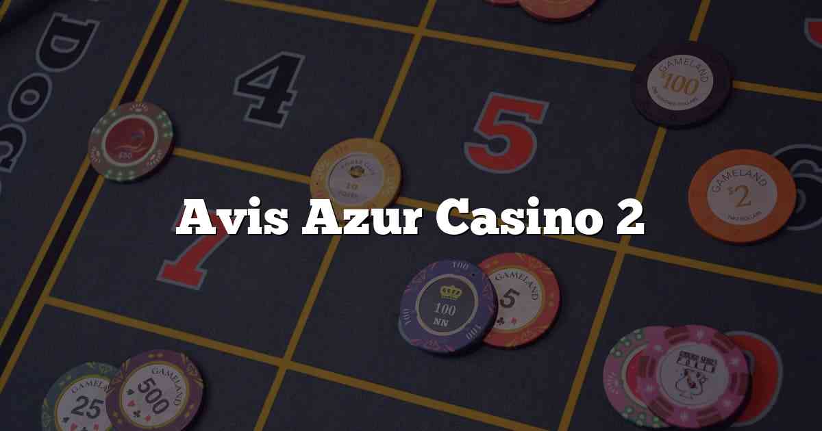 Avis Azur Casino 2