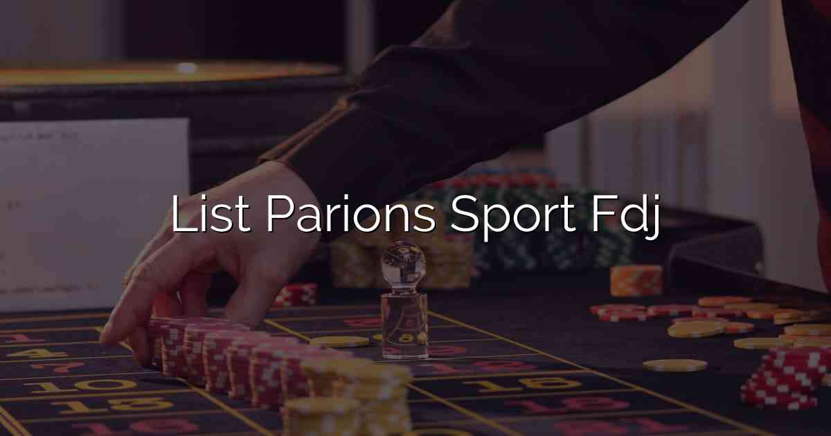 List Parions Sport Fdj