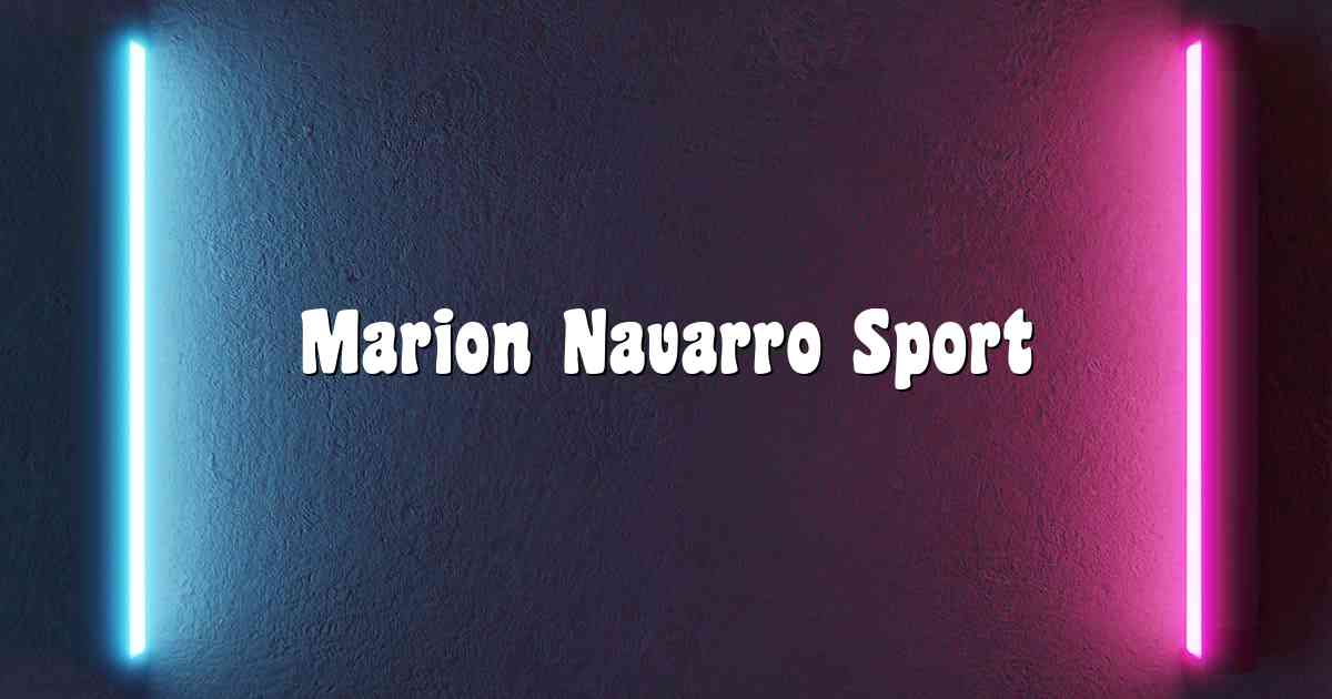 Marion Navarro Sport