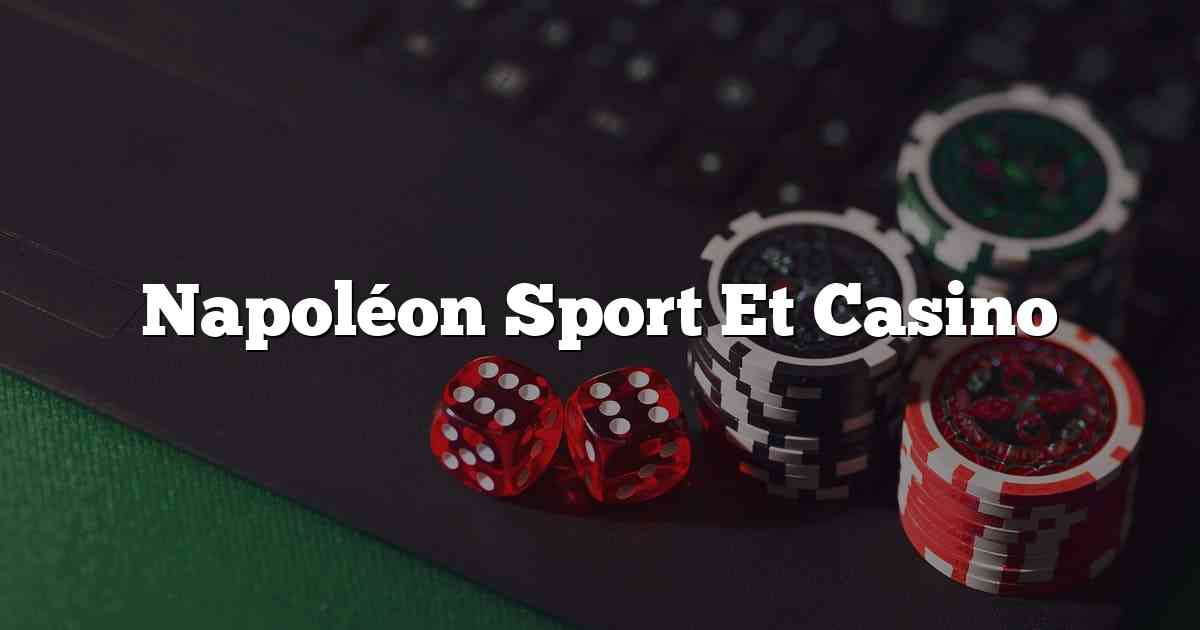 Napoléon Sport Et Casino