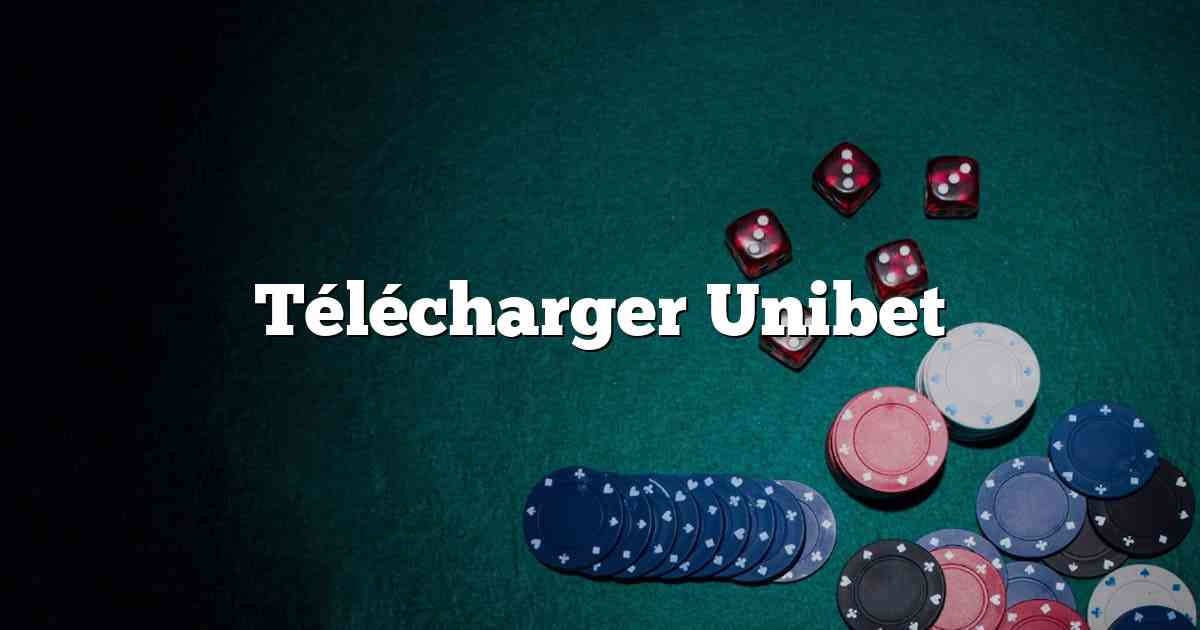 Télécharger Unibet