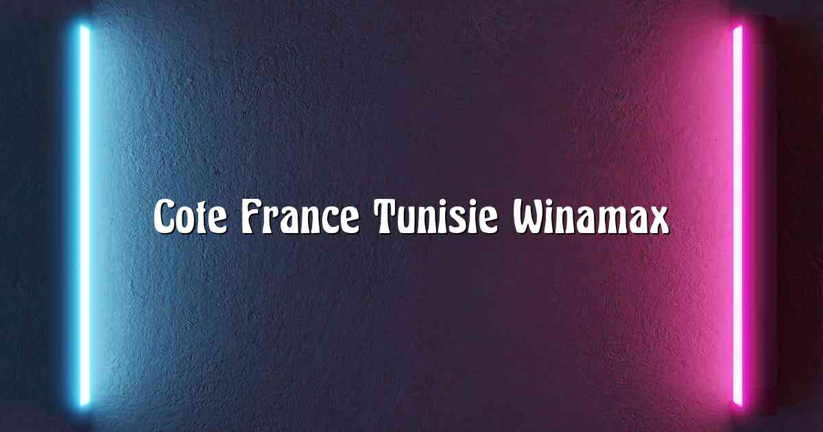 Cote France Tunisie Winamax