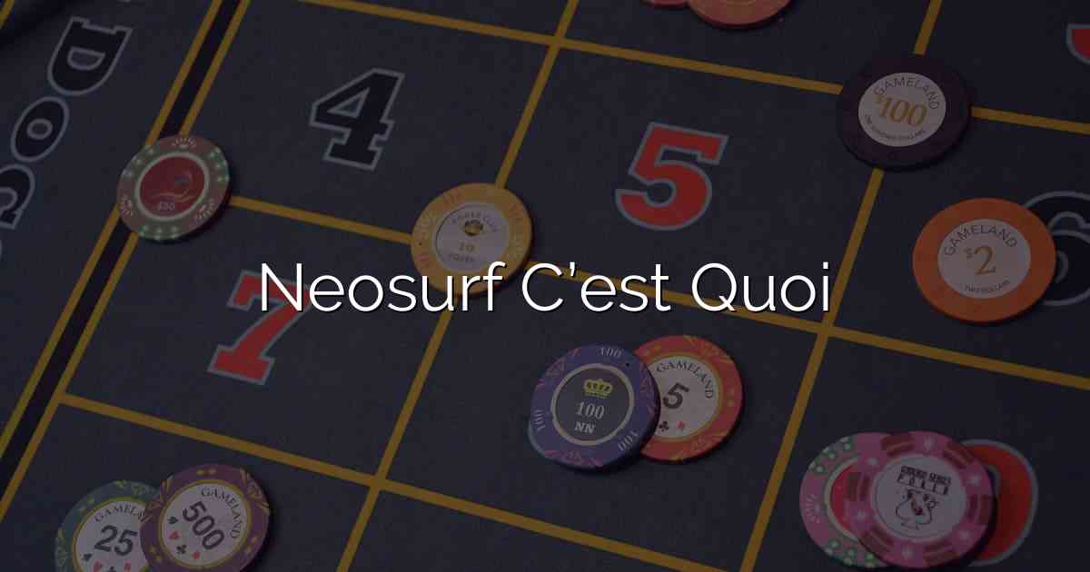 Neosurf C’est Quoi