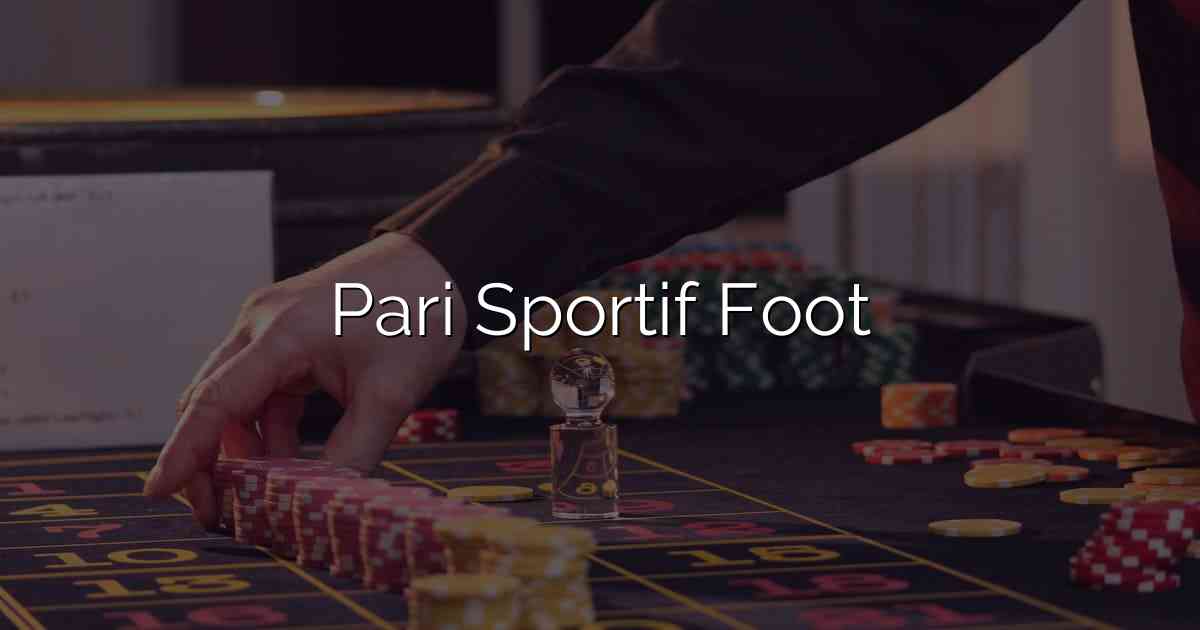 Pari Sportif Foot