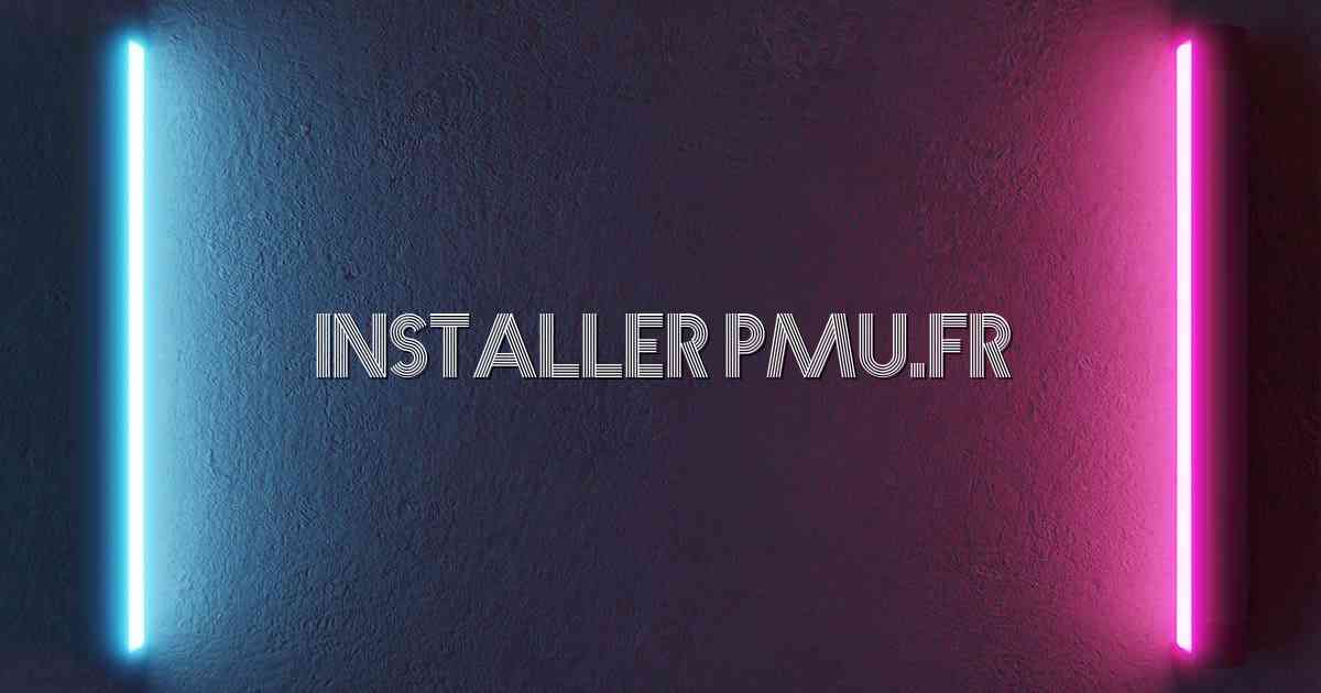 Installer Pmu.fr