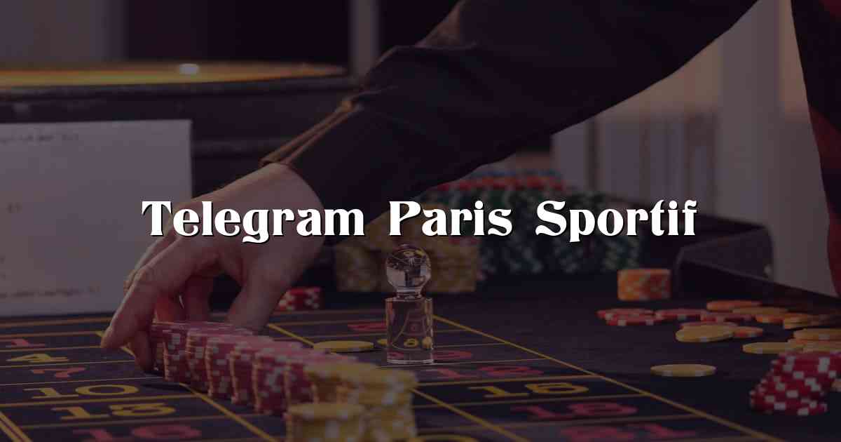 Telegram Paris Sportif