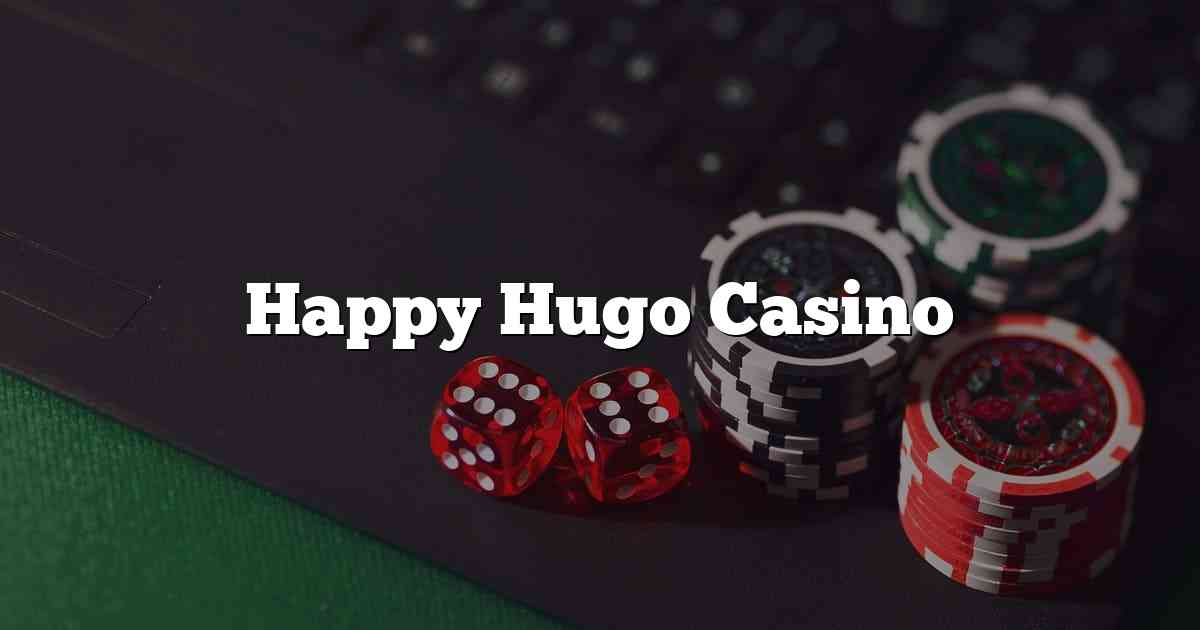 Happy Hugo Casino