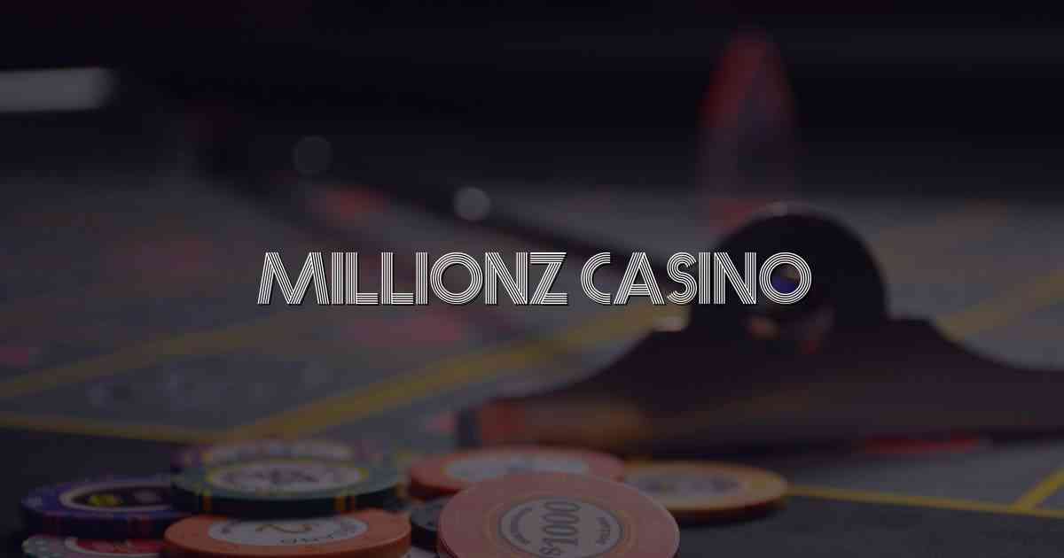 Millionz Casino