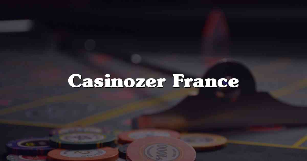 Casinozer France